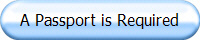 A Passport is Required